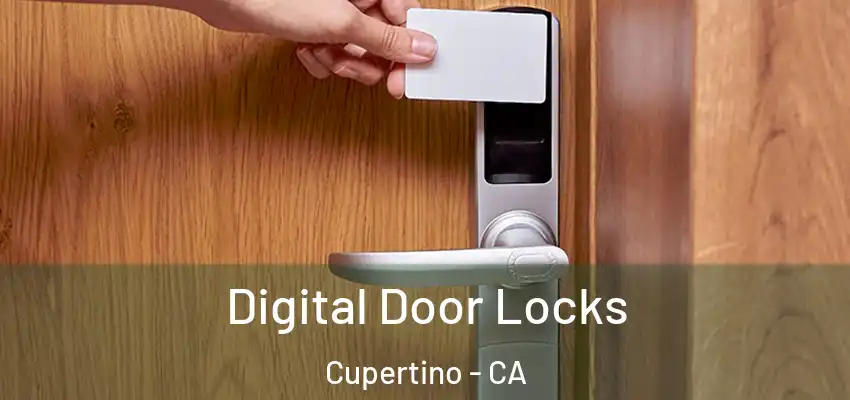  Digital Door Locks Cupertino - CA