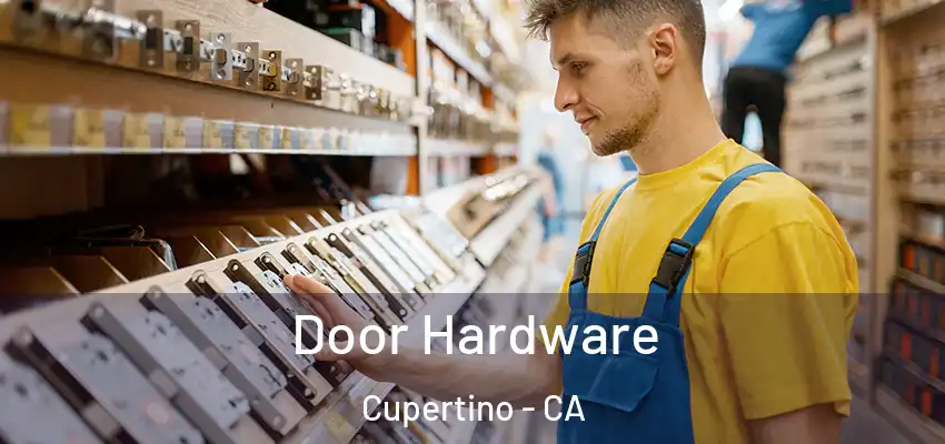 Door Hardware Cupertino - CA