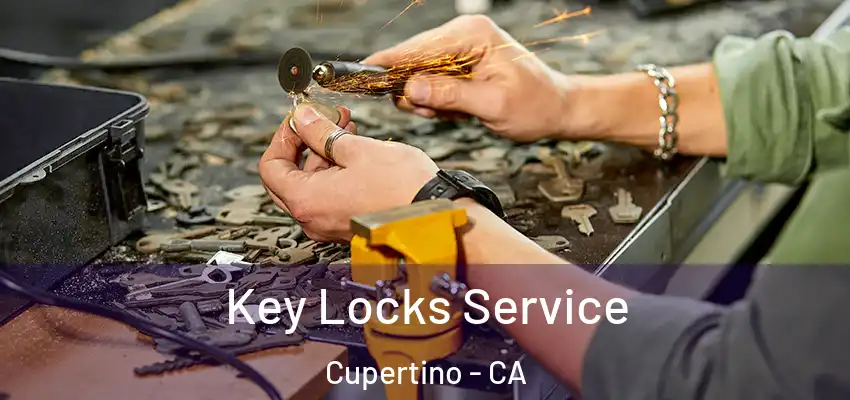  Key Locks Service Cupertino - CA