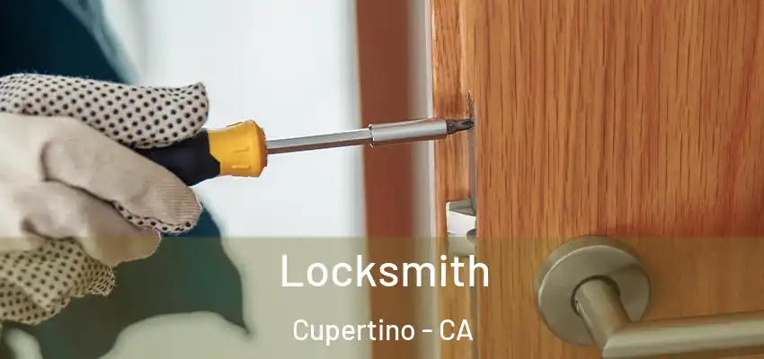  Locksmith Cupertino - CA