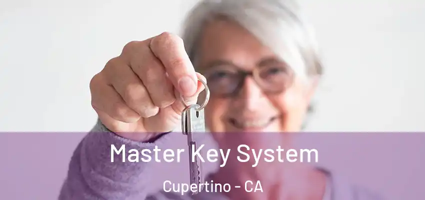  Master Key System Cupertino - CA