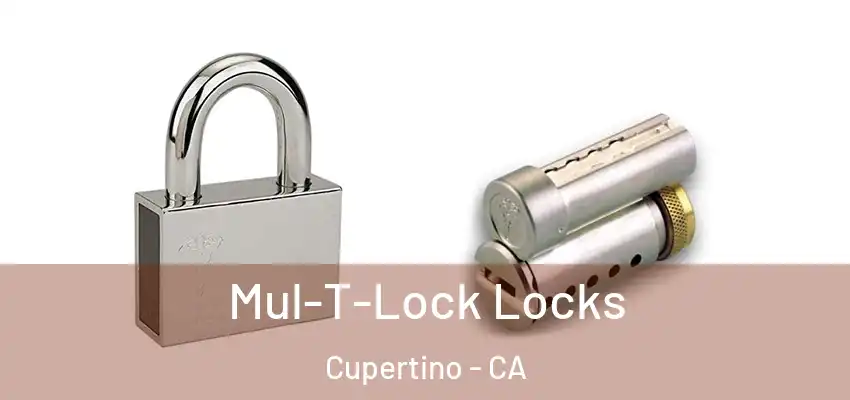  Mul-T-Lock Locks Cupertino - CA