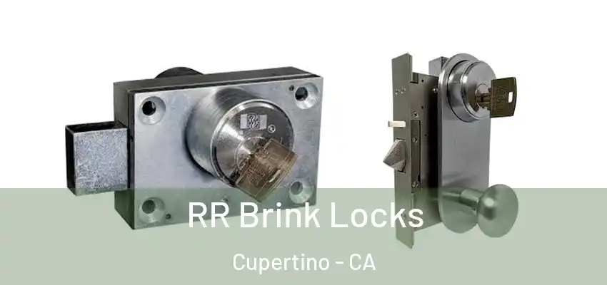  RR Brink Locks Cupertino - CA